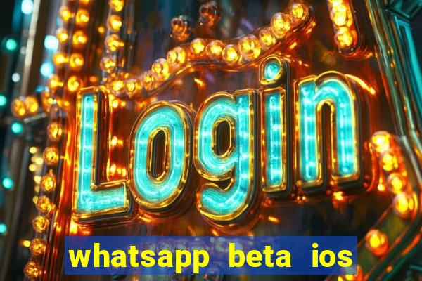 whatsapp beta ios testflight code 2024